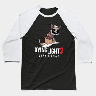 Dying Light 2 Stay Human, Zombie dog print Baseball T-Shirt